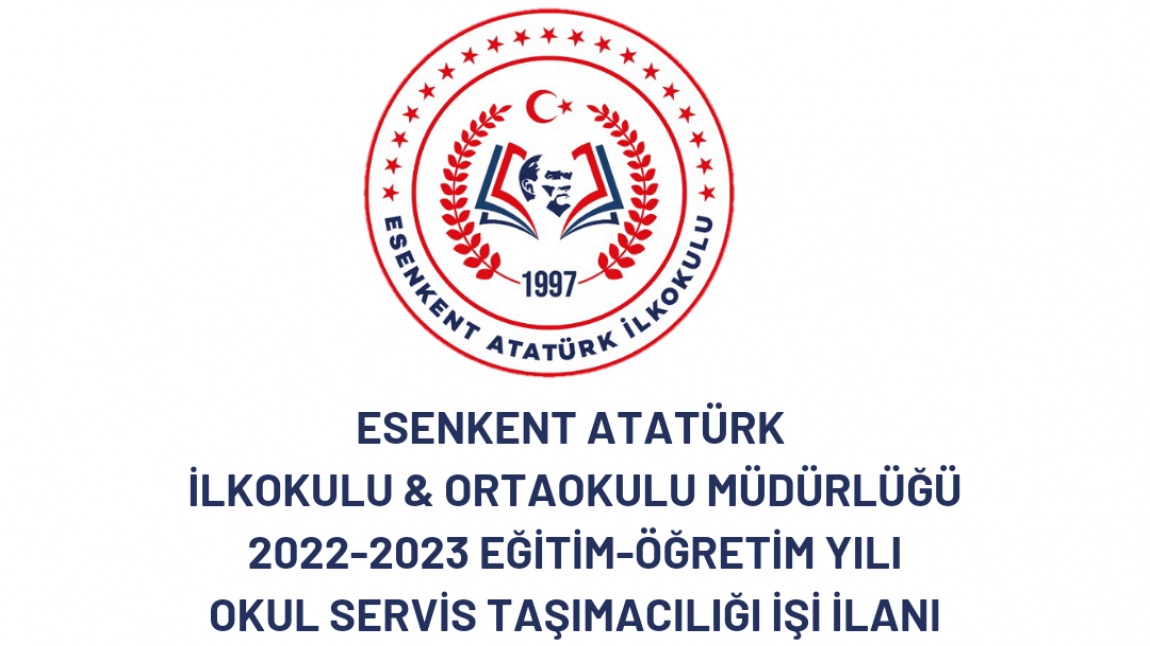 Esenkent Atatürk İlkokulu ve Ortaokulu Servis Taşımacılığı İhalesi